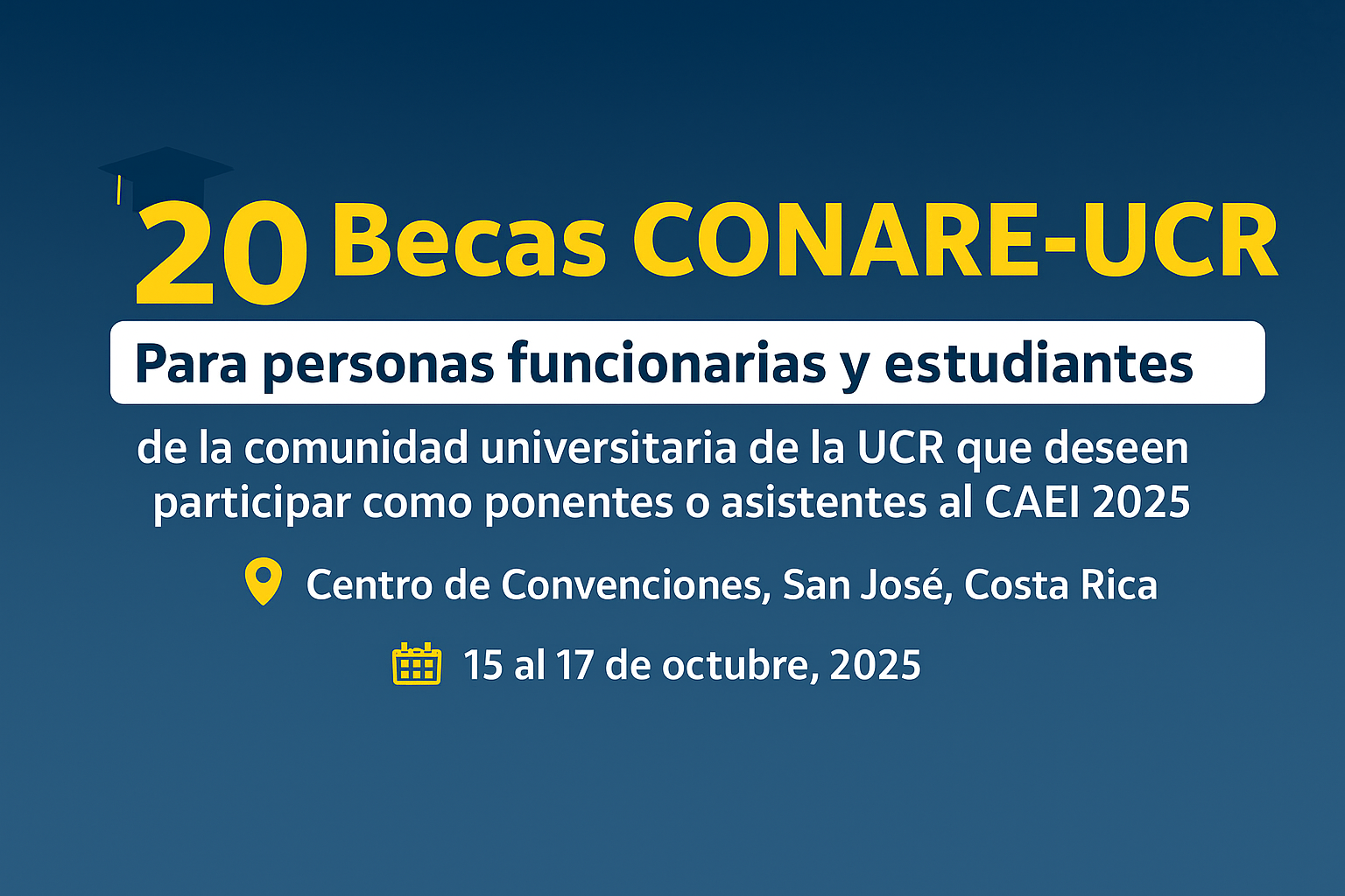 Afiche que describe en imagen 20 Becas CONARE -UCR para participar en el Congreso de las Américas sobre Educación Internacional